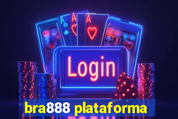 bra888 plataforma
